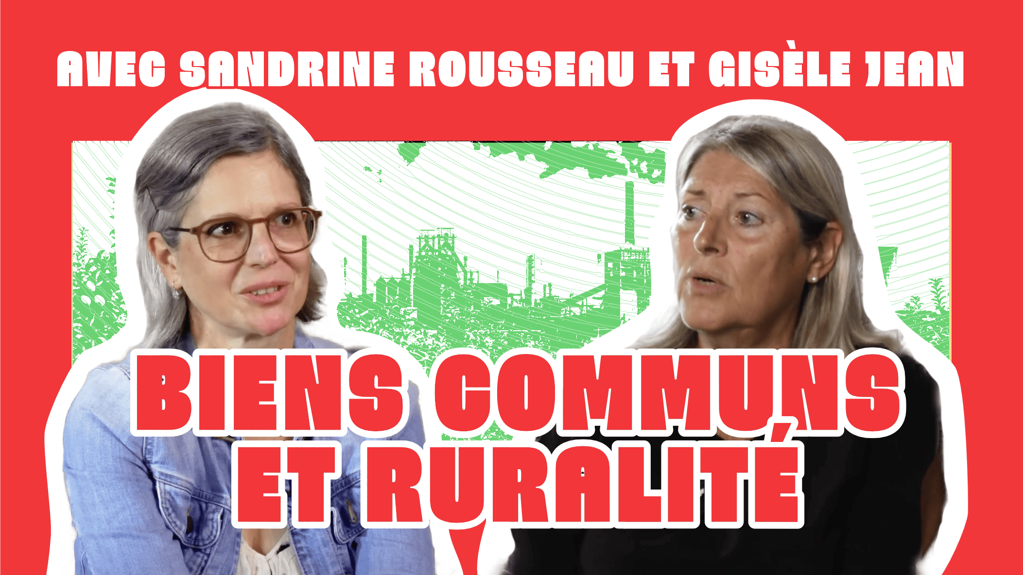Biens communs et ruralité avec Sandrine Rousseau et Gisèle Jean